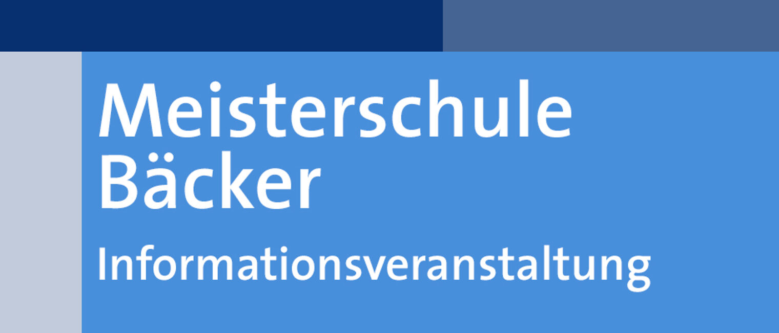 Infoveranstaltung Meisterschule Bäcker
